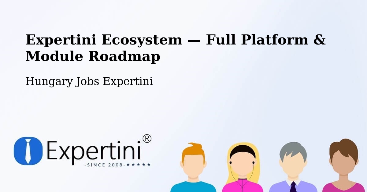 Expertini Ecosystem — Full Platform & Module Roadmap – Bugac