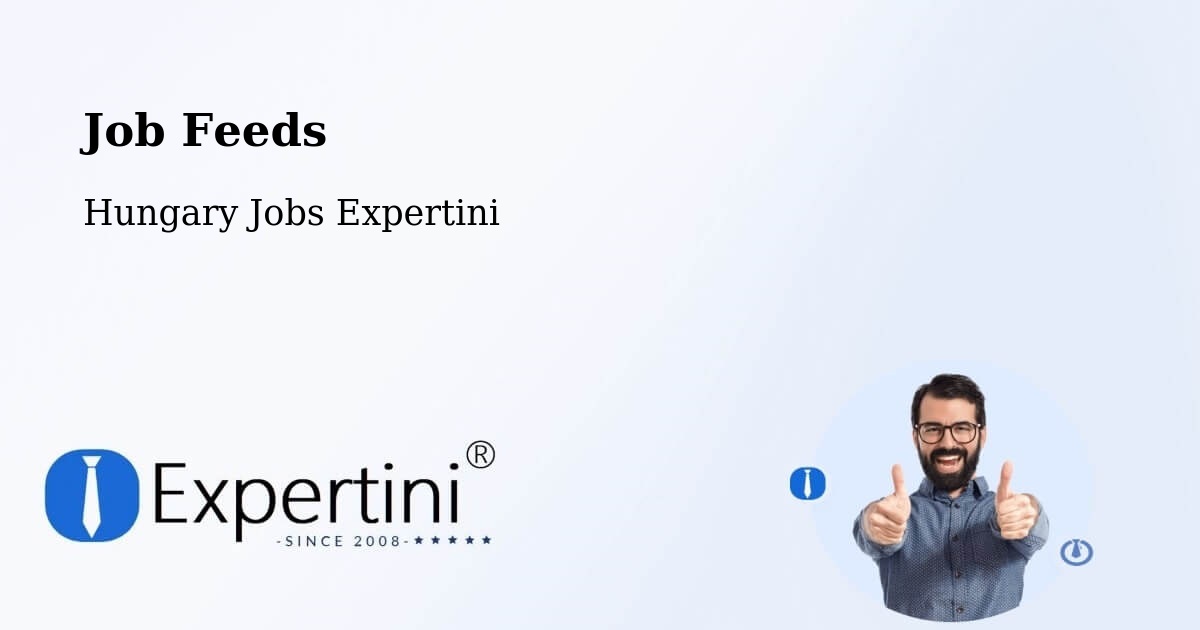 Job Listings Feed – Bugac - Hungary Jobs Expertini