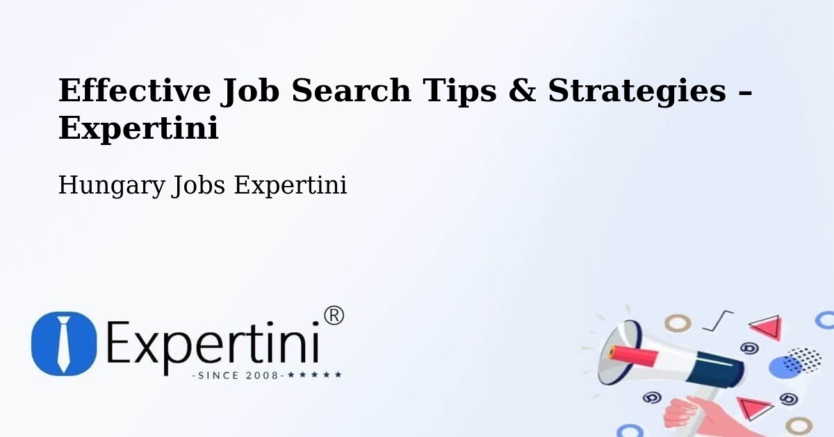 Job Search Tips & Strategies for Job Seekers – Bugac - Bugac, Hungary Jobs Expertini