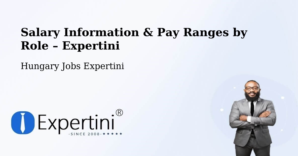 Salary Information & Pay Ranges – Bugac - Bugac, Hungary Jobs Expertini